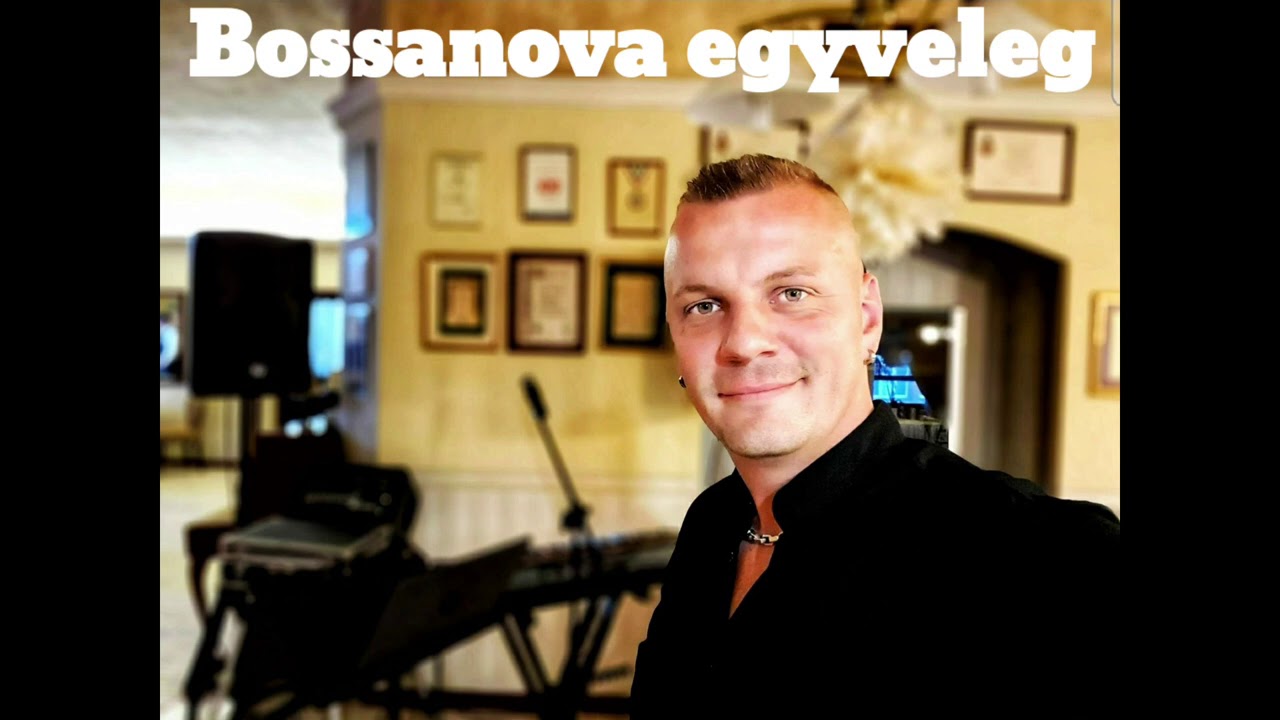 Boros Öcsi - 30 perc Bossanova egyveleg💘
