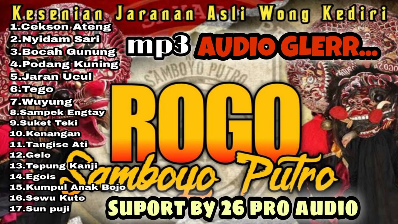 TERBARU Full Album Tembang Jaranan ROGO SAMBOYO PUTRO Audio Glerr Cocok Buat Cekson