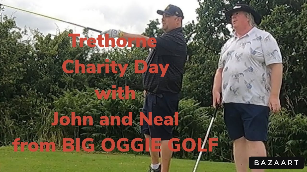 Trethorne Charity day with John and Neal from BIG OGGIE GOLF