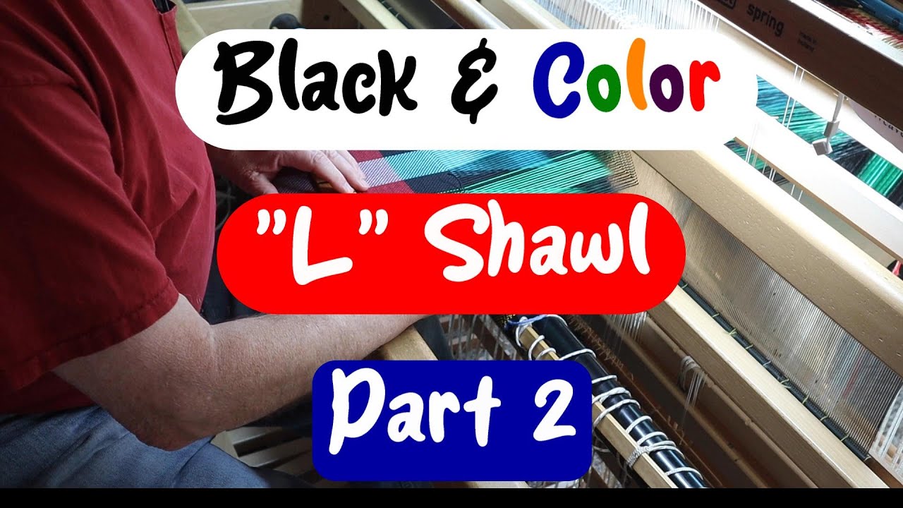 Black & Color L Shawl   Part 2