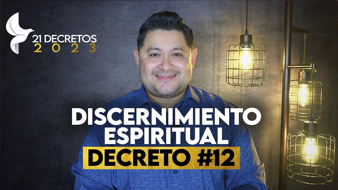 DECRETO #12 DE 21 Discernimiento Espiritual-  Jose Amado Morteo