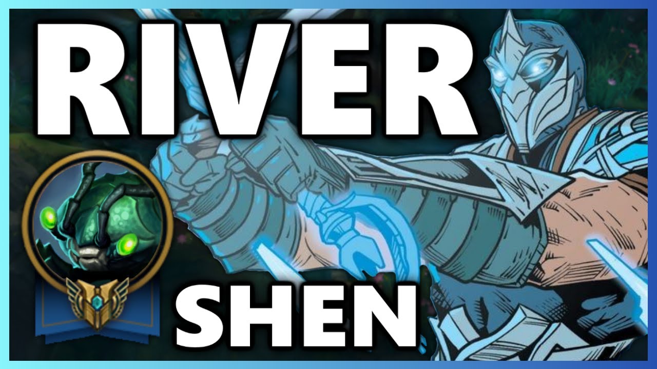 RIVER SHEN UNLEASHED