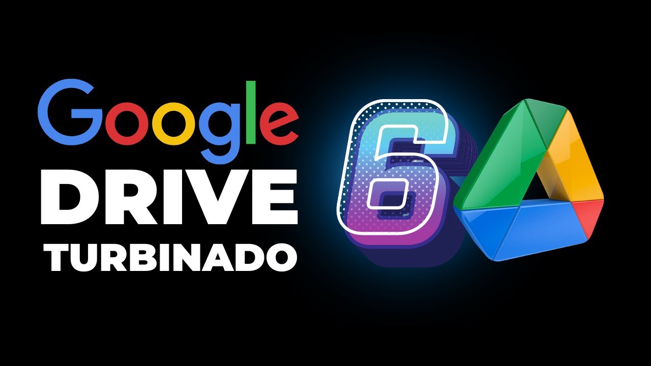 6 DICAS INCRÍVEIS PARA TURBINAR O SEU GOOGLE DRIVE!