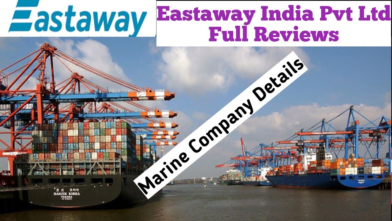 Eastaway Ship Management Company Reviews | Merchant Navy Shipping Company Details And Vacancies