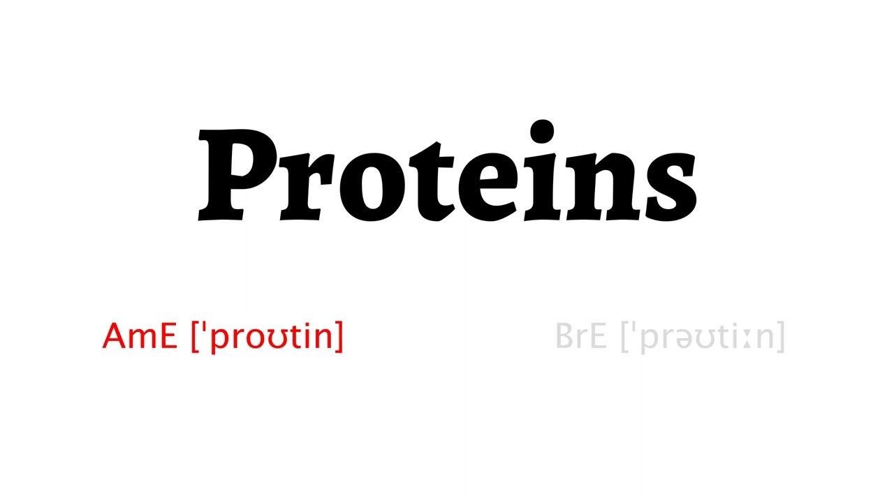 How to Pronounce proteins in American English and British Englishproteins