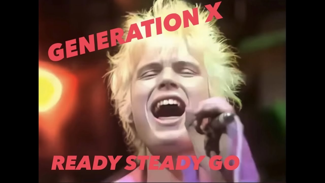Generation X - Ready Steady Go (TOTP 9th March 1978).