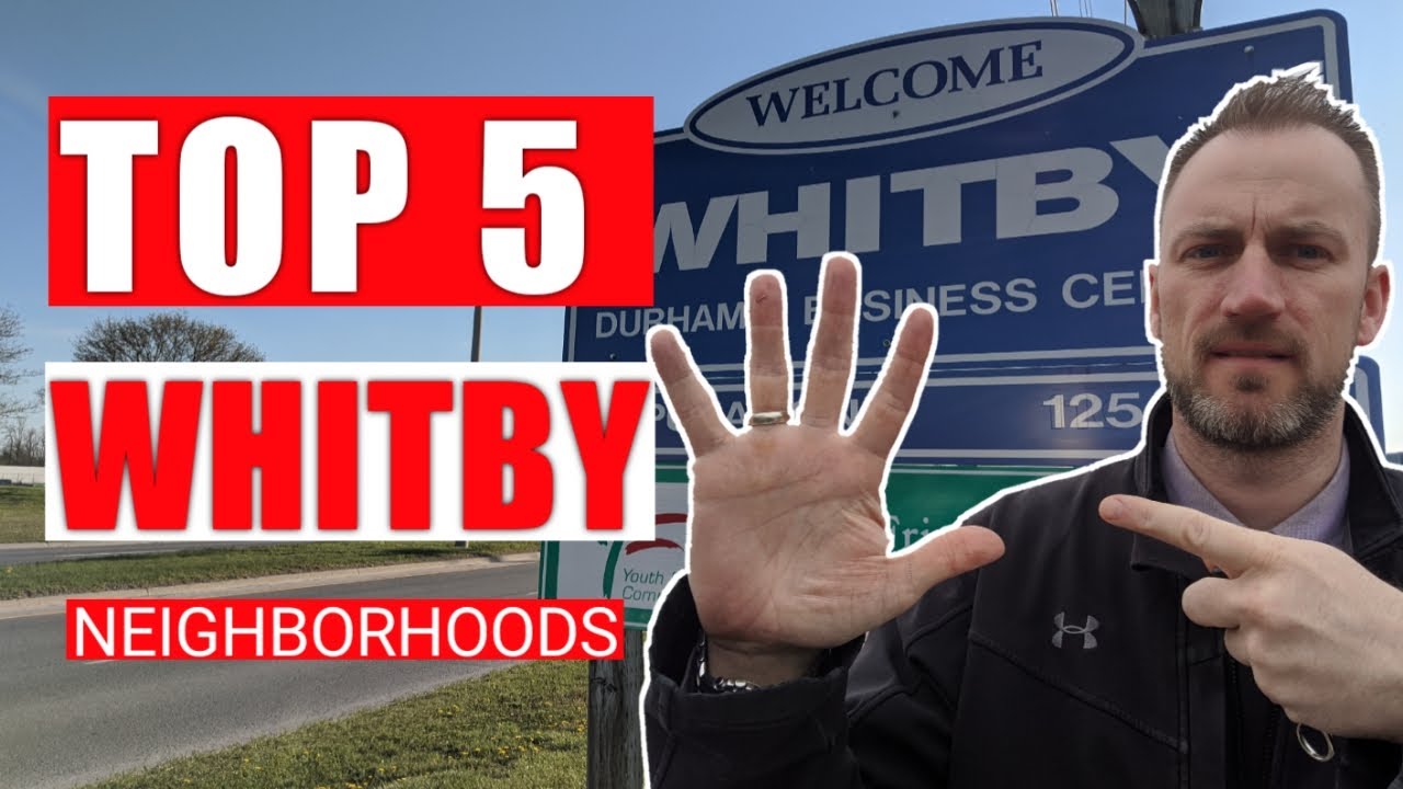 TOP 5 Best Neighborhoods In Whitby Ontario To Live In