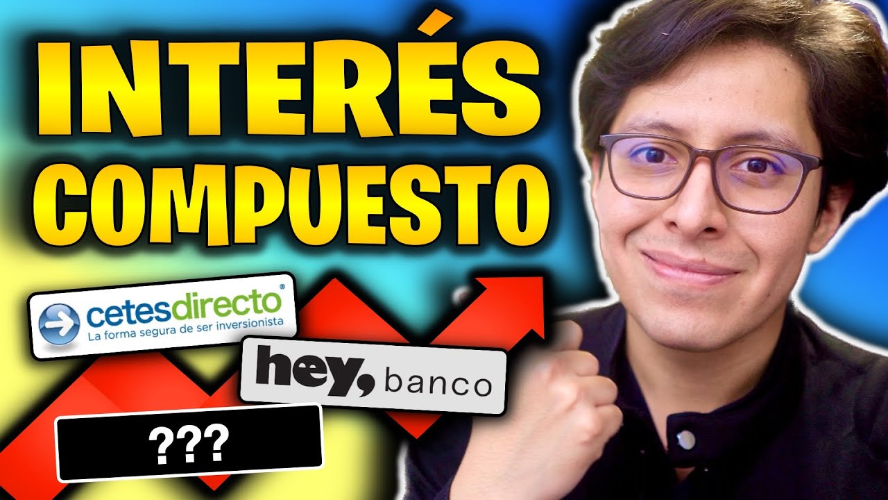✅ Inversiones con INTERÉS COMPUESTO ¿Dónde invertir? (México 2023)