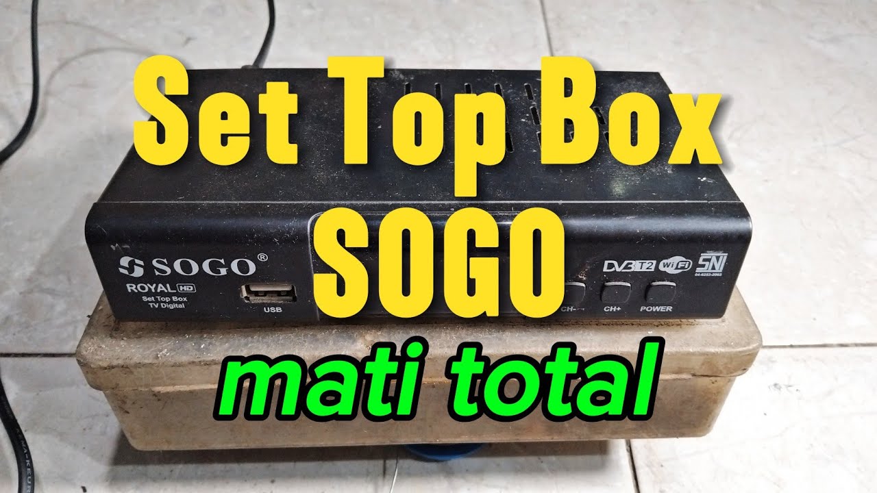 Set Top Box SOGO mati total @Ukat_Diwan75 