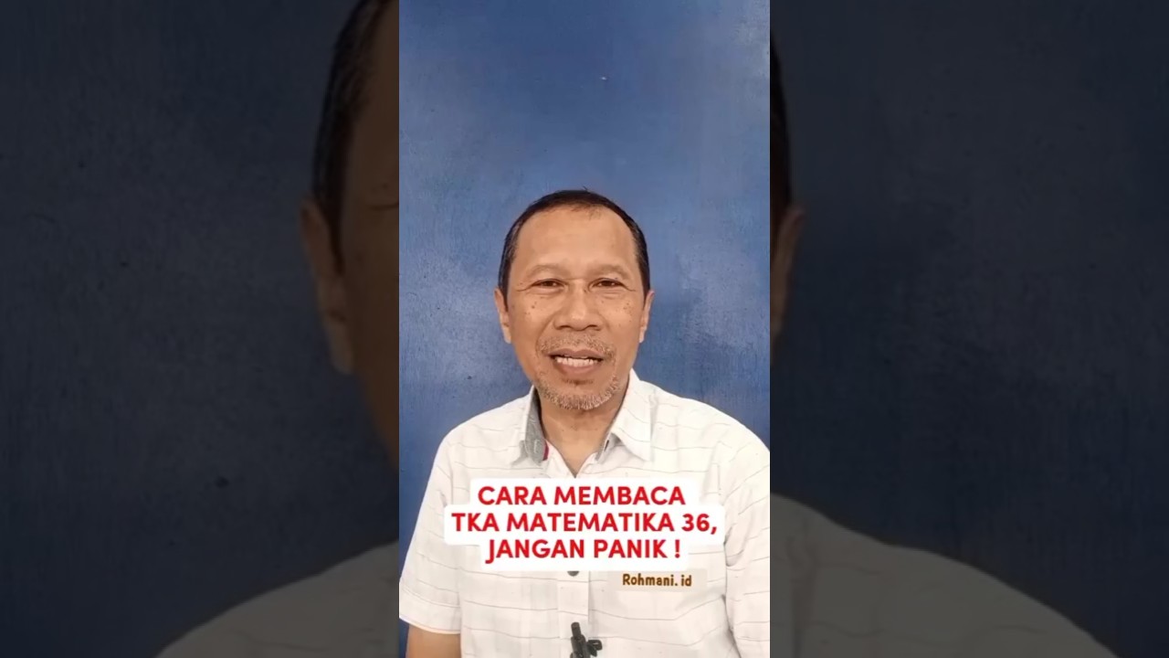 CARA MEMBACA HASIL TKA MATEMATIKA 36.