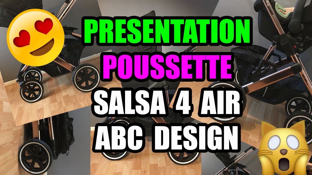 PRESENTATION POUSSETTE SALSA 4 AIR ABC DESIGN