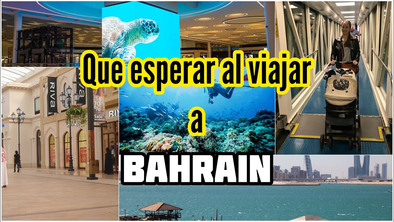 Lo que DEBER&Iacute;AS SABER antes de VIAJAR a un PA&Iacute;S &Aacute;RABE &bull; Bahrein 🇧🇭