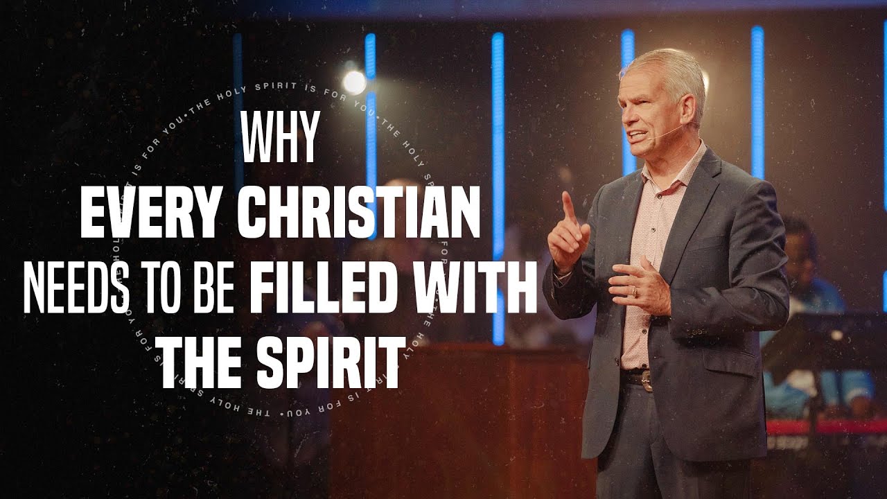 Why Every Christian Needs to be Filled with the Spirit
