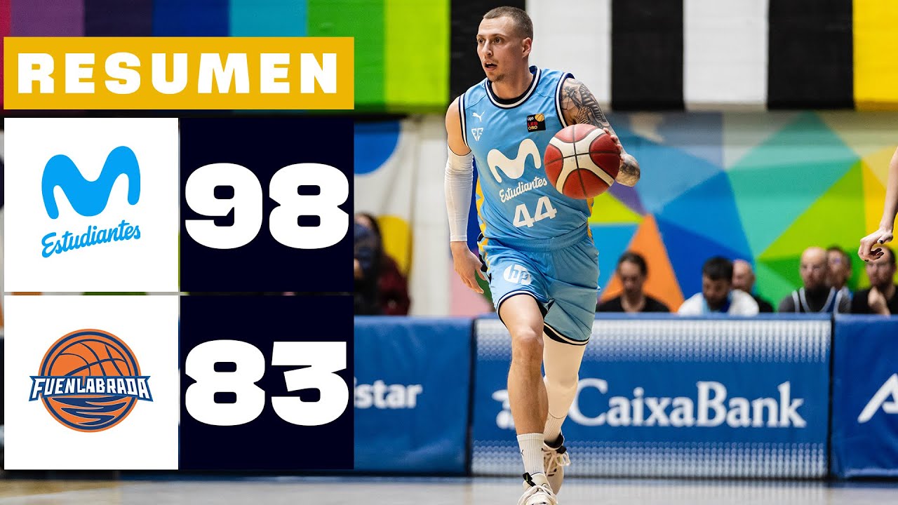 MOVISTAR ESTUDIANTES 98-83 BALONCESTO FUENALBRADA | RESUMEN LEB ORO
