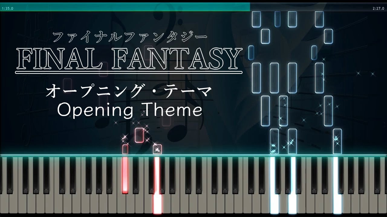FINAL FANTASY 1 - オープニングテーマ - ピアノ
