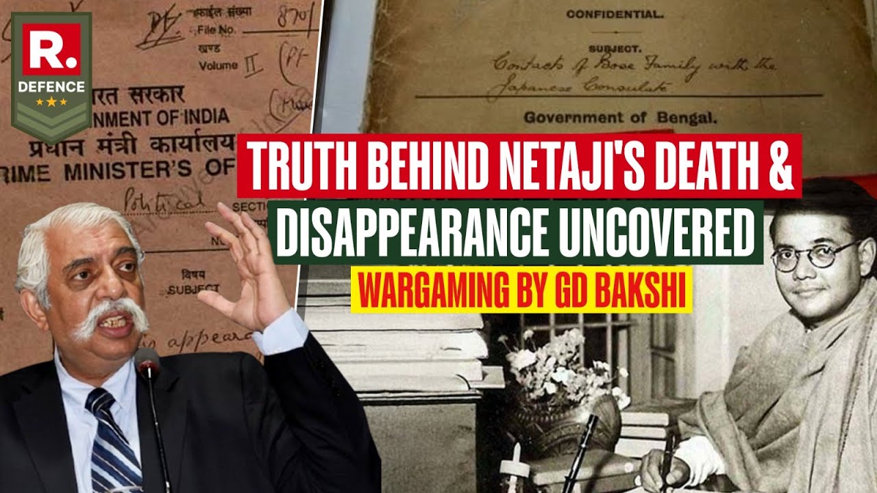 What Is The Truth Behind Death & Disappearance Of Netaji Subhash Chandra Bose? | GD Bakshi Uncovers