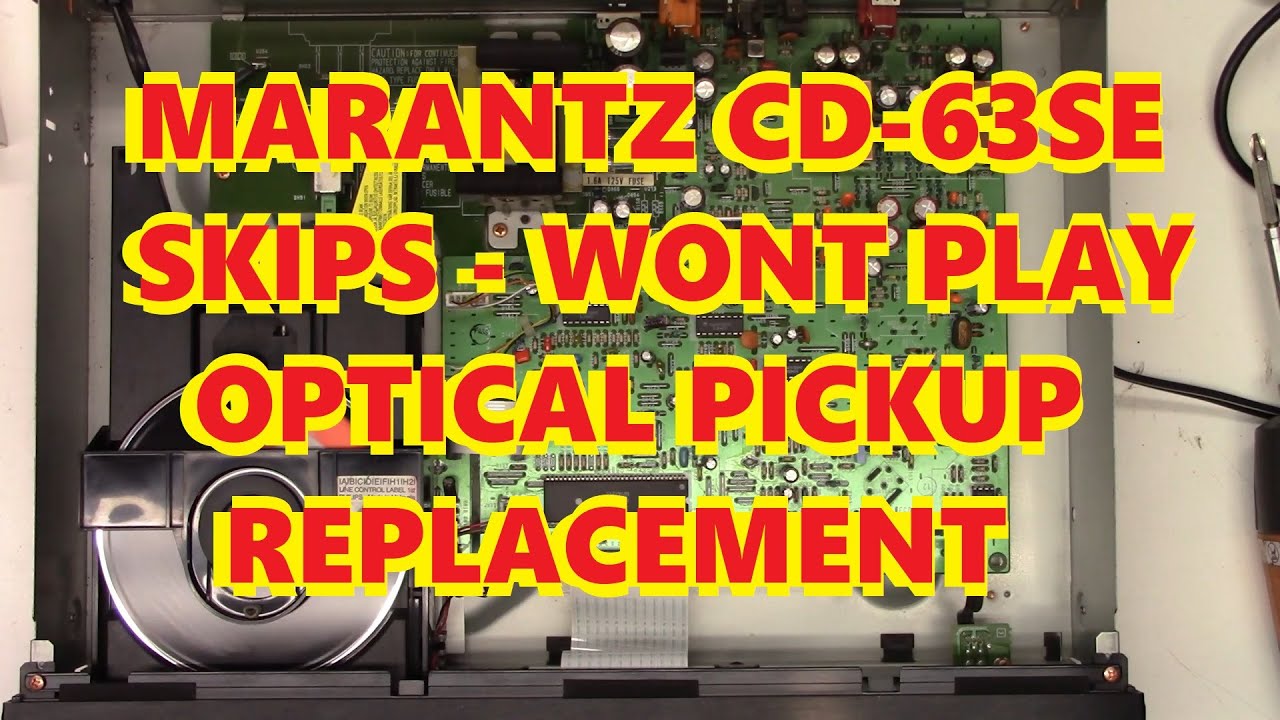 MARANTZ CD-63SE НЕ ВОСПРОИЗВОДИТСЯ ИЛИ ПРОПУСКАЕТ ЗАМЕНА ОПТИЧЕСКОГО БЛОКА