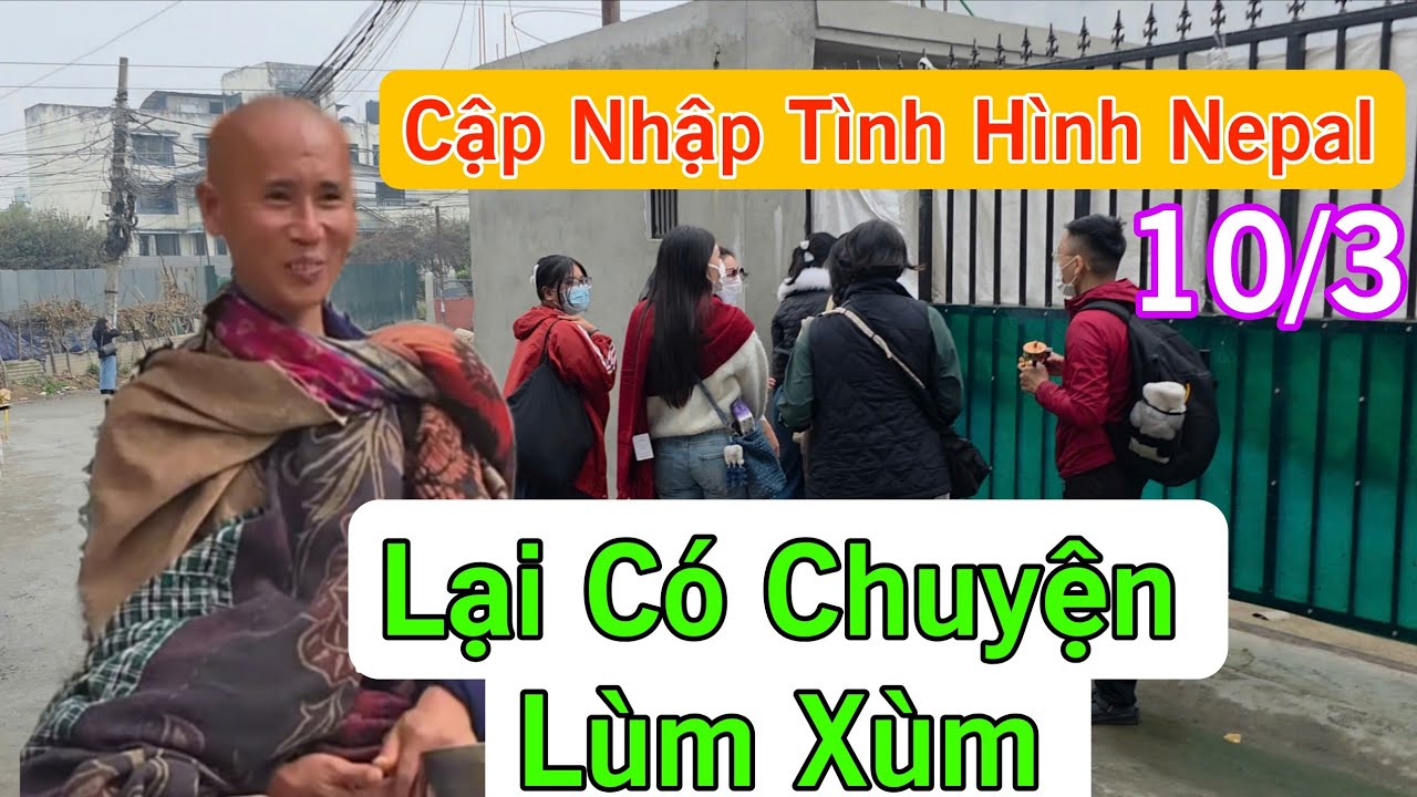Cập Nhập Tình Hình Đoàn SMT Nepal...Anh Báu Chưa Đến Mà Lại Nháo Nhào