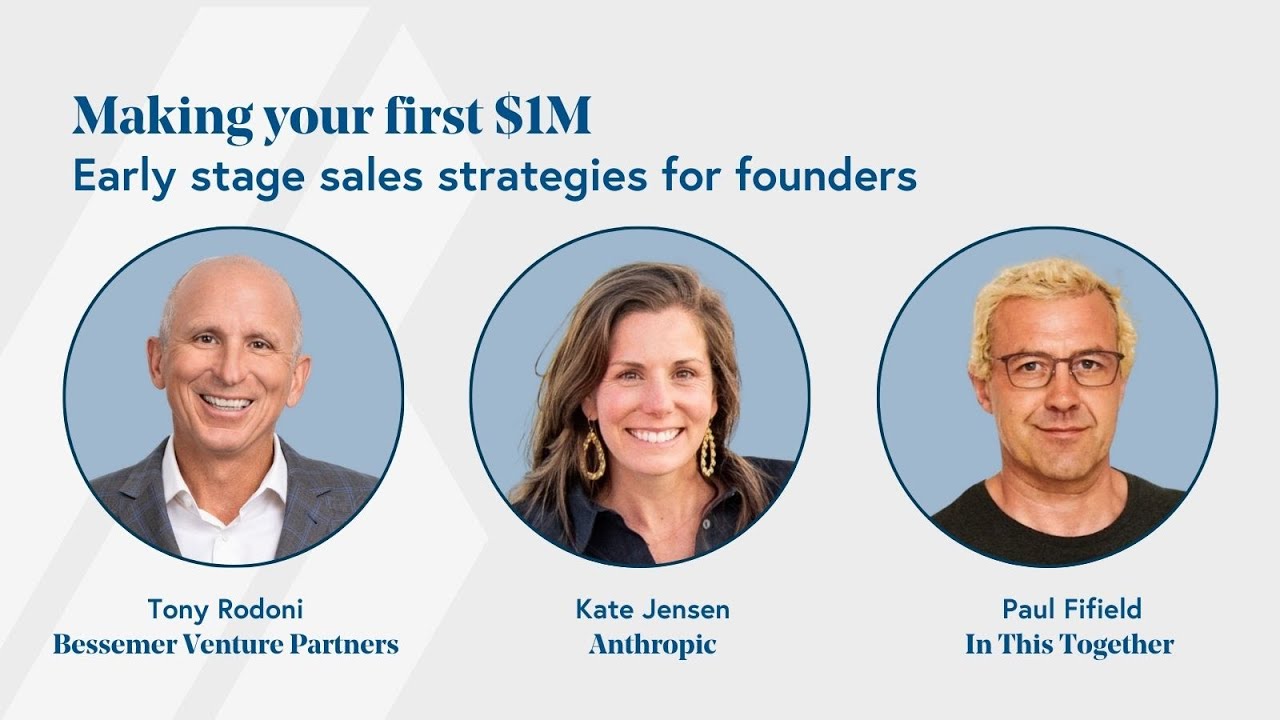 Making Your First $1M ARR | Early stage sales strategies for founders | Bessemer Venture Partners