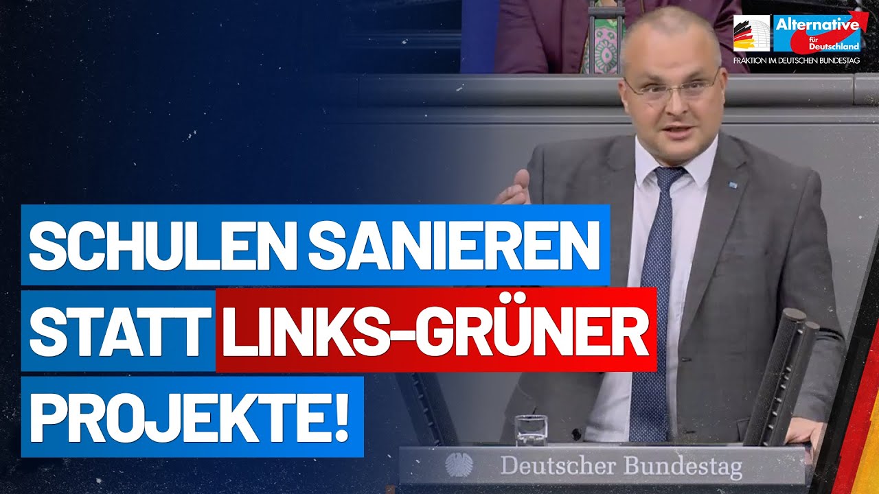 Marcus B&uuml;hl: Schulen sanieren statt linksgr&uuml;ner Projekte! - AfD-Fraktion im Bundestag