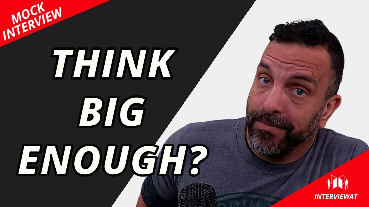 Principal Product Manager Answers Amazon Think Big Question in a Mock Interview