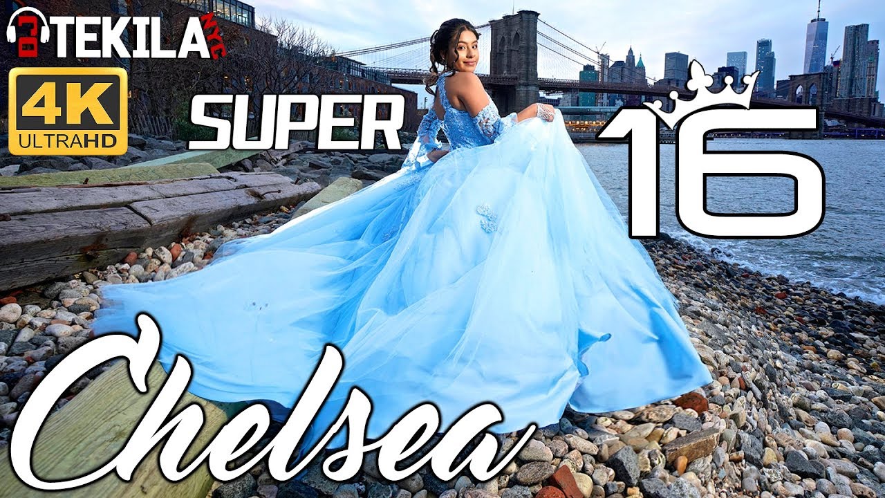 CHELSEA SUPER SWEET SIXTEEN 4K | DJ TEKILA NYC | VALS BAILE SORPRESA PARTY QUINCEANERA