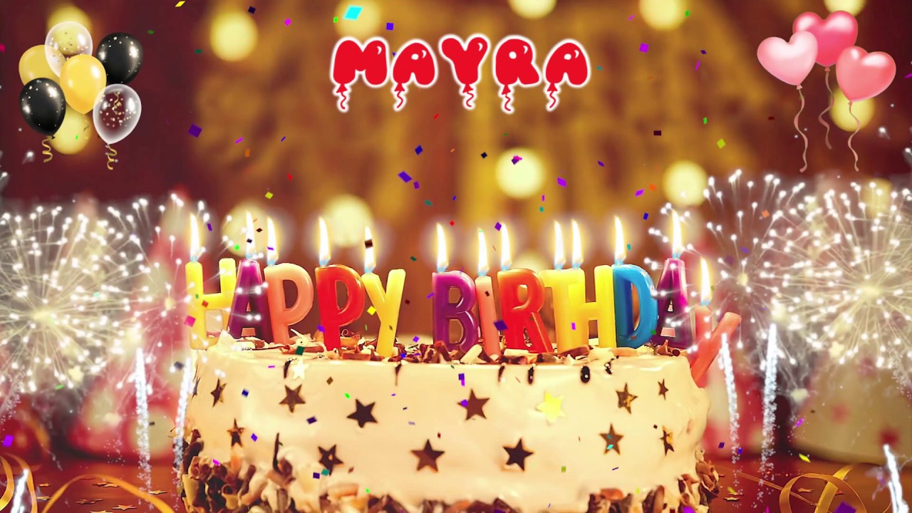 MAYRA Happy Birthday Song &ndash; Happy Birthday Mayra &ndash; Happy birthday to you