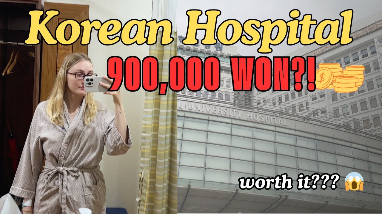 900,000₩ for a Checkup?! 😱 Korean Hospital Experience as a Foreigner