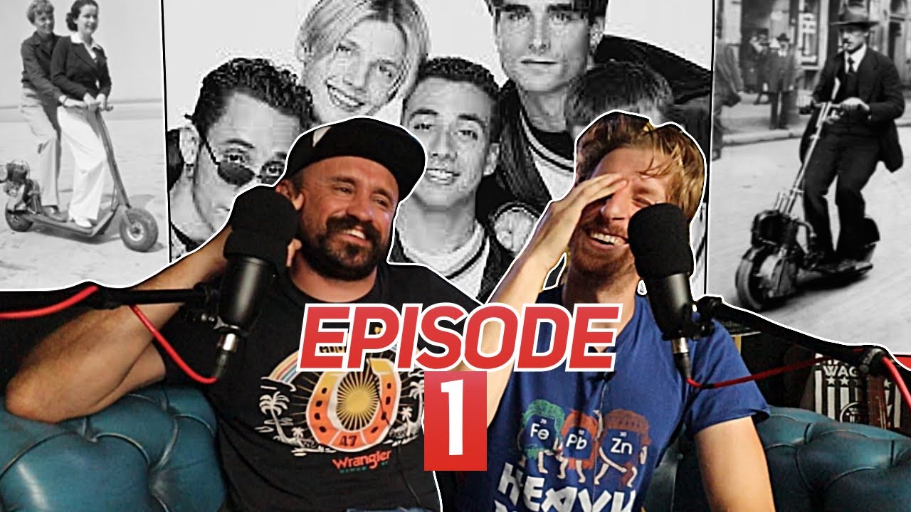 Ep 1 - Boy Bands and Motorised Scooters | MASSIVE WAGONS PODCAST