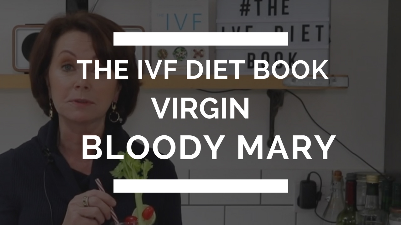 Virgin Bloody Mary For Male Infertility | The IVF Diet Book | Zita West
