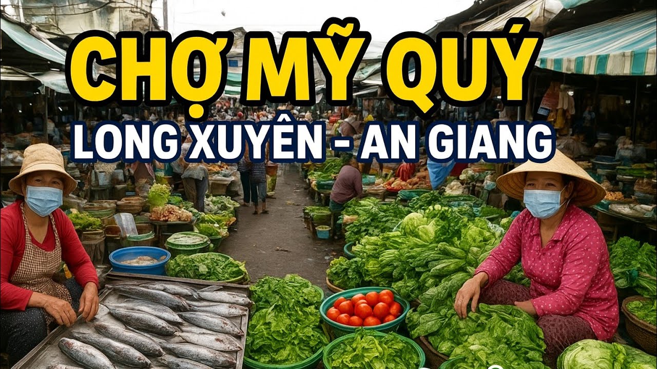KHÁM PHÁ CHỢ MỸ QUÝ (CHỢ BÀ KHEN)LONG XUYÊN AN GIANG #mientay #angiang 