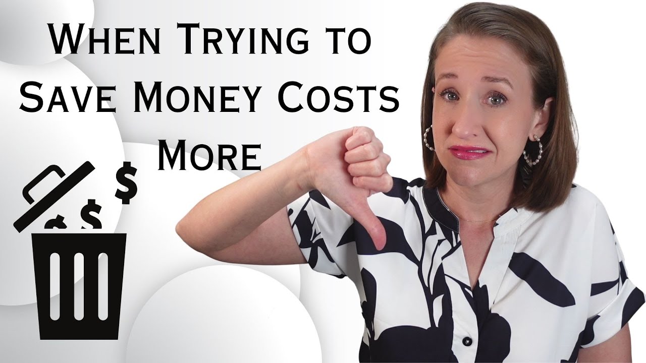 5 Times Being Frugal Costs You More | Money Tips That Cost More Than They Save & What To Do Instead