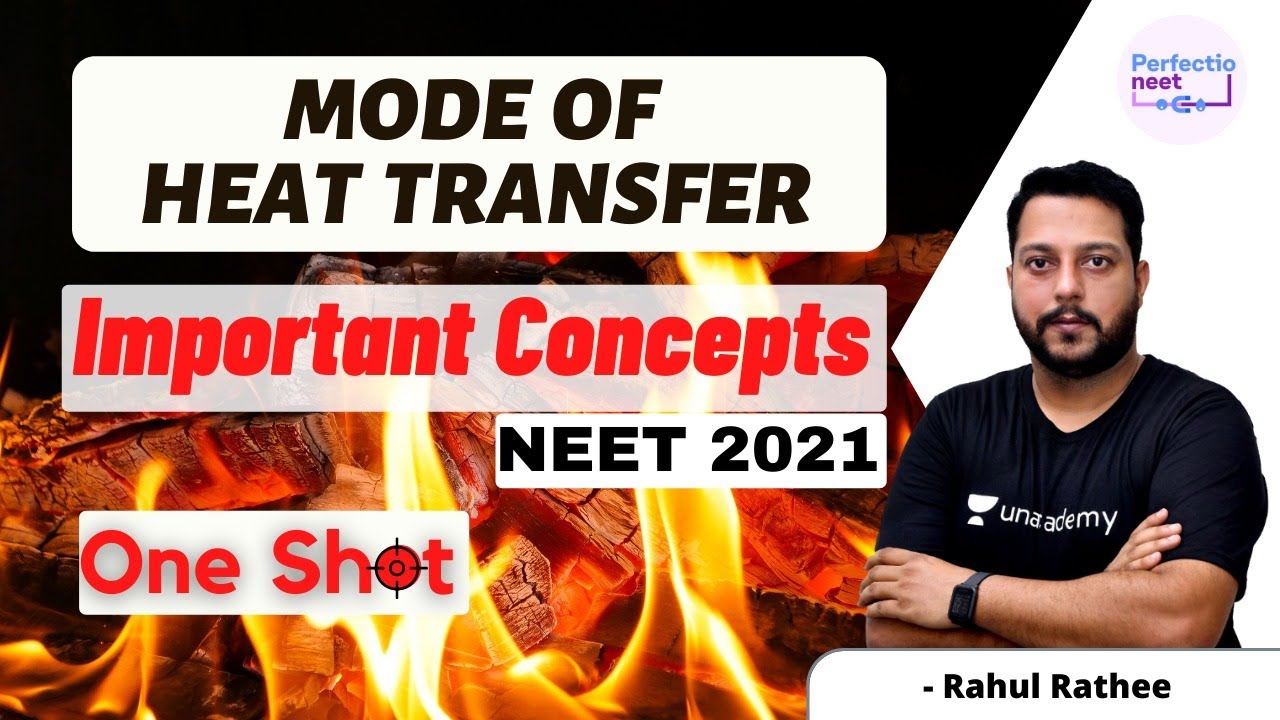 Mode of Heat Transfer One Shot | Important Concepts | Physics | NEET 2021 | PerfectioNEET | Rahul
