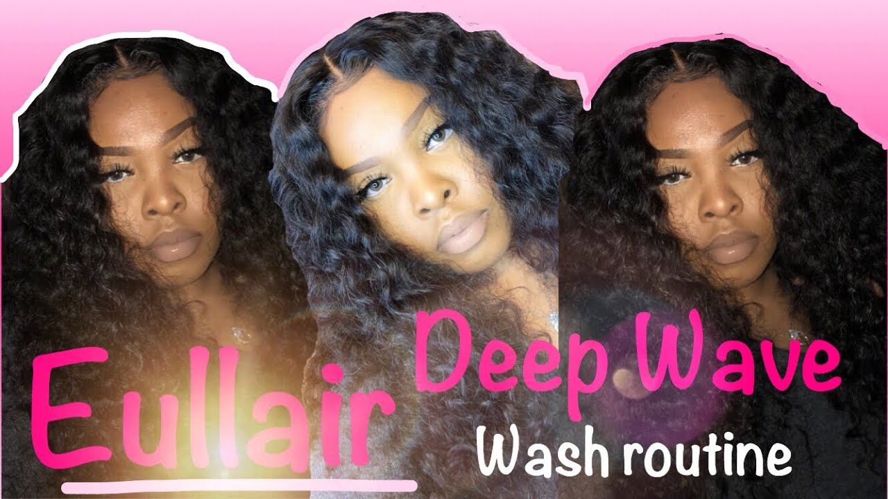 Deep Wave Wash Routine ft. Eullair