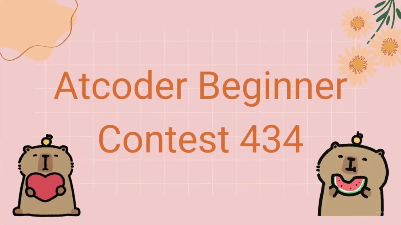 Atcoder Beginner Contest 434 Solution (A-E)
