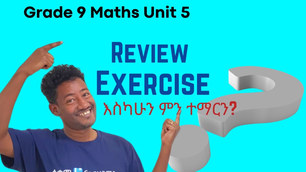 Grade 9 Maths  Unit 5 : Review Exercise |Saquama