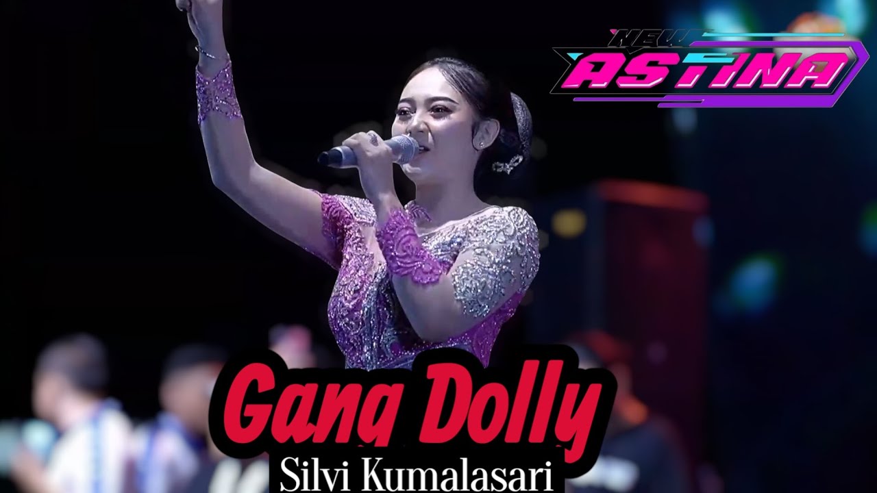 AE GANK CIKARANG- SILVI KUMALASARI - GANG DOLLY - NEW ASTINA