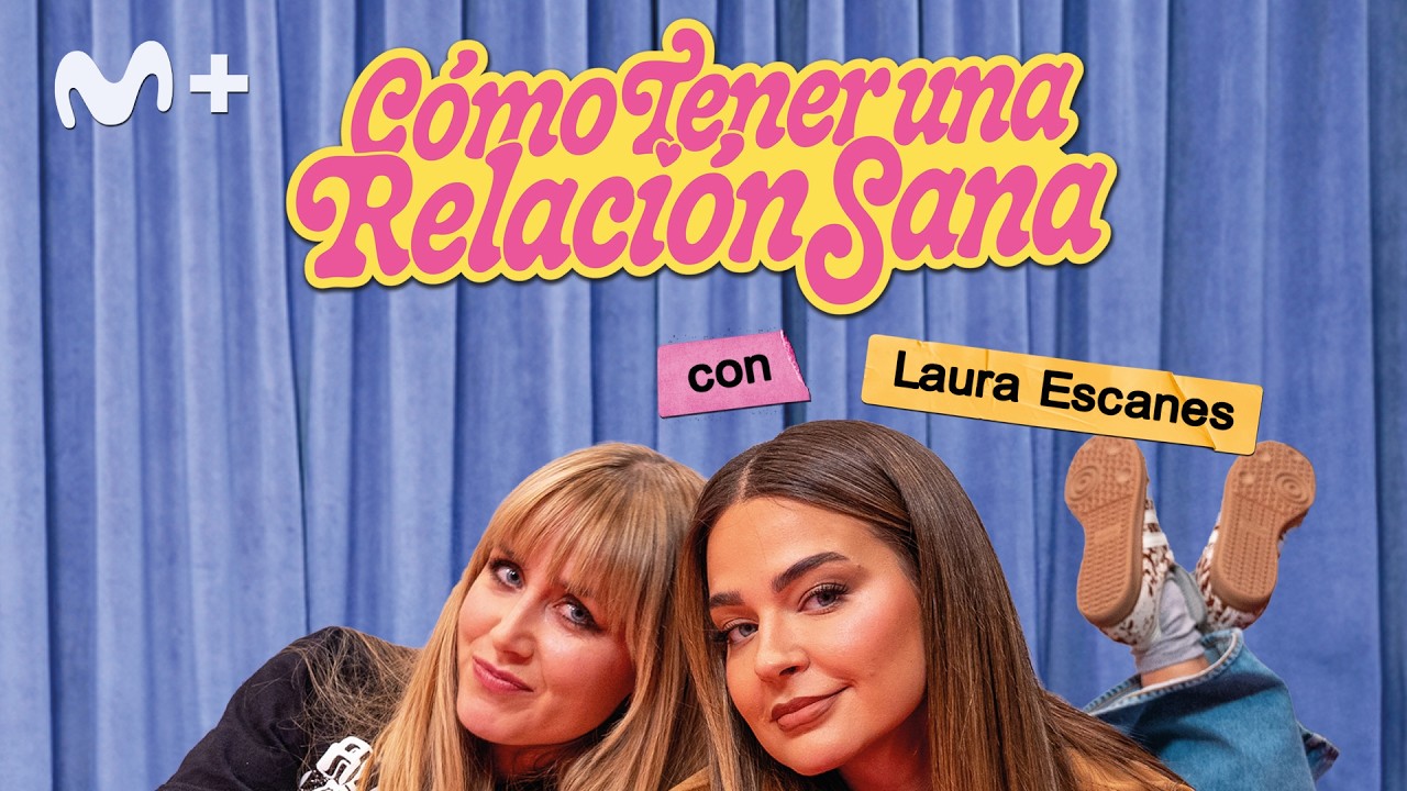 Cómo tener una relación sana con Laura Escanes | Moderneces 1X06
