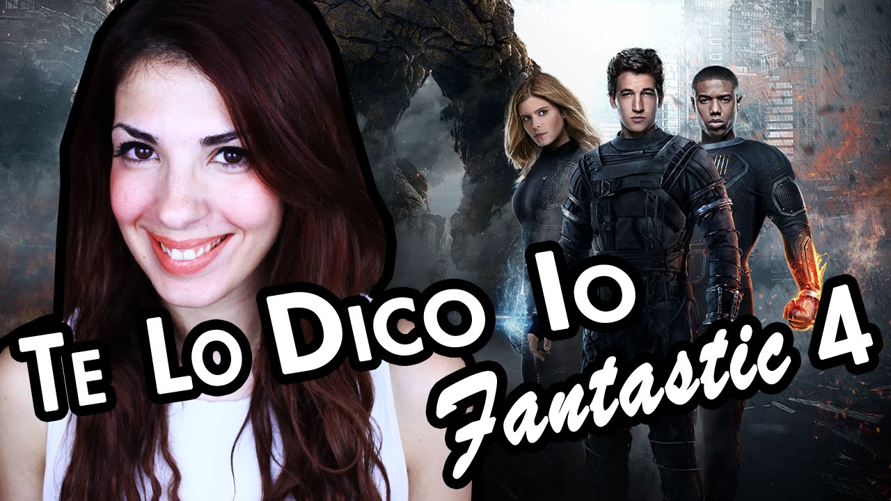 Alla scoperta dei nuovi Fantastic 4 | #TeLoDicoIo