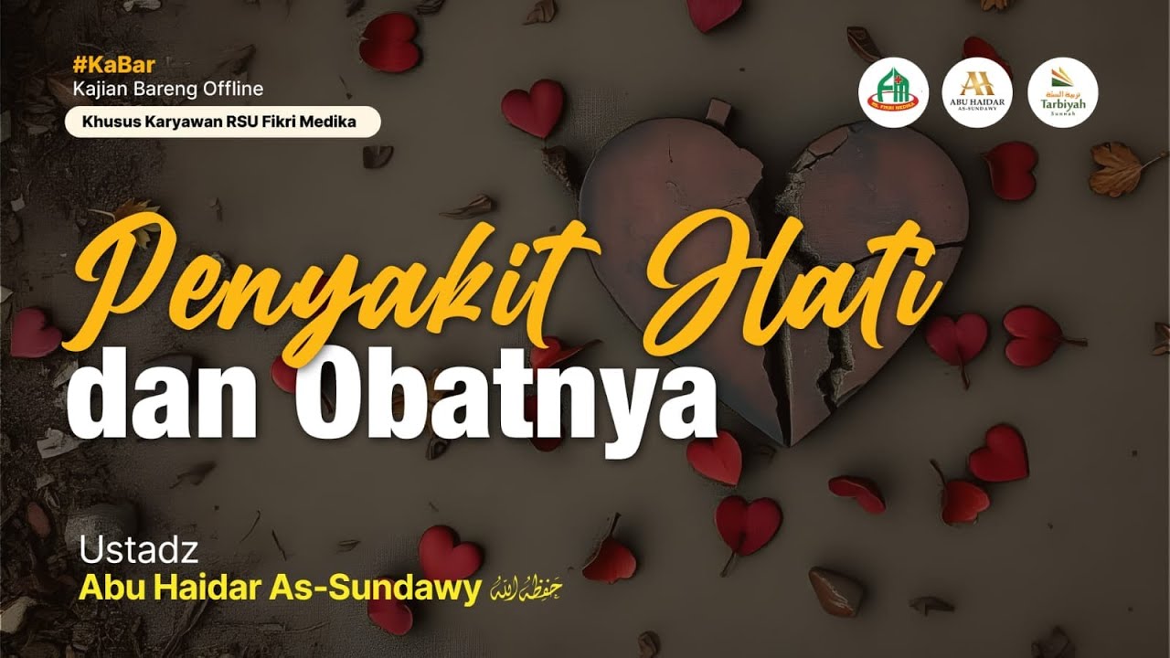 [Live Rec] Penyakit Hati & Obatnya (Kajian Tematik Karawang)