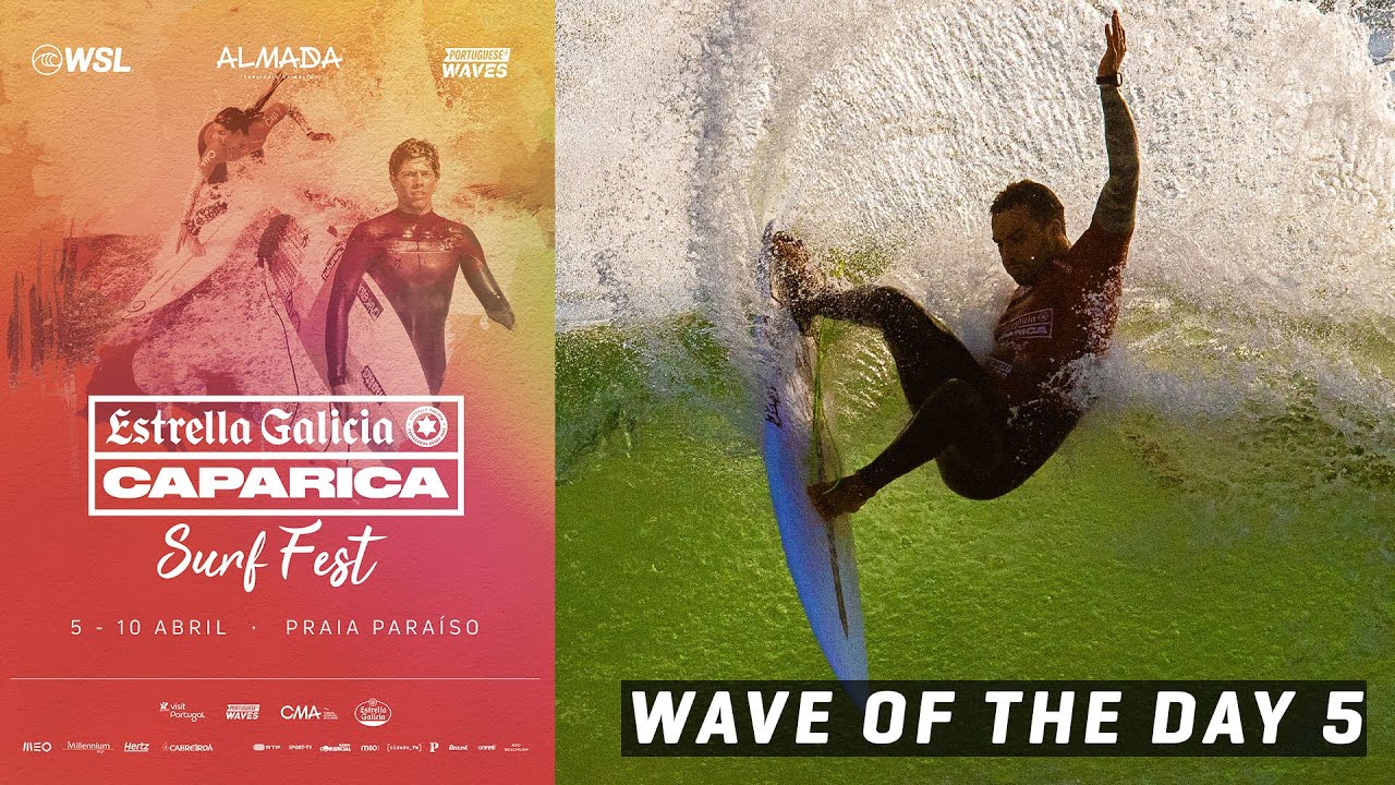 Estrella Galicia Wave of the Day 5 - Caparica
