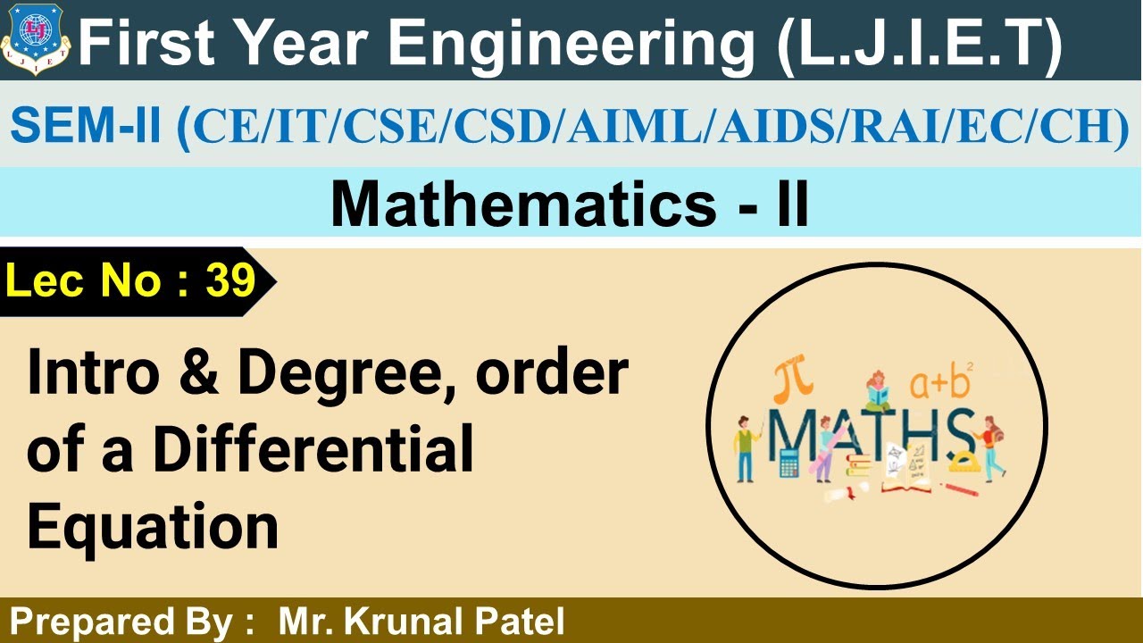 Lec-39_Intro & Degree, order of a Differential Equation | Mathematics 02 | First Year Engineering