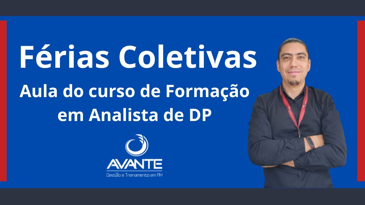 Férias Coletivas - Tudo que você precisa saber