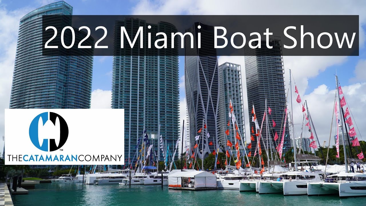 2022 Miami International Boat Show | The Catamaran Company