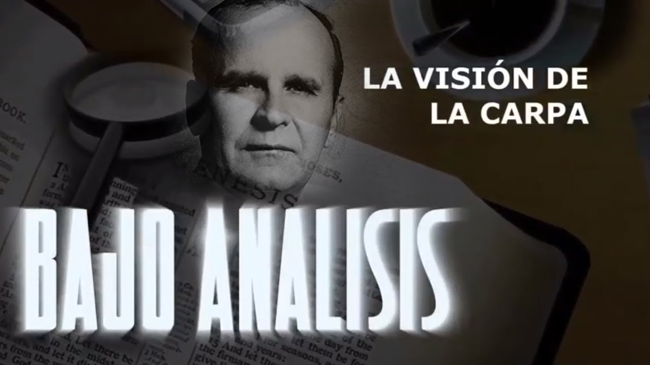 La Visión de LA CARPA de William Branham