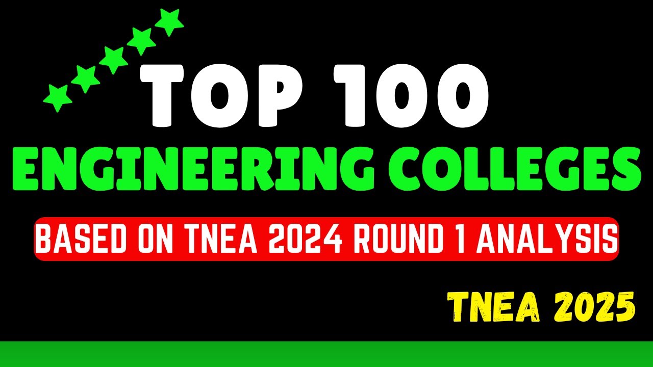 ✨TNEA 2025 |  🎓 🔥 Top 100 Engineering Colleges | Based on TNEA 2024 Round 1 🏆🔥#tnea2025
