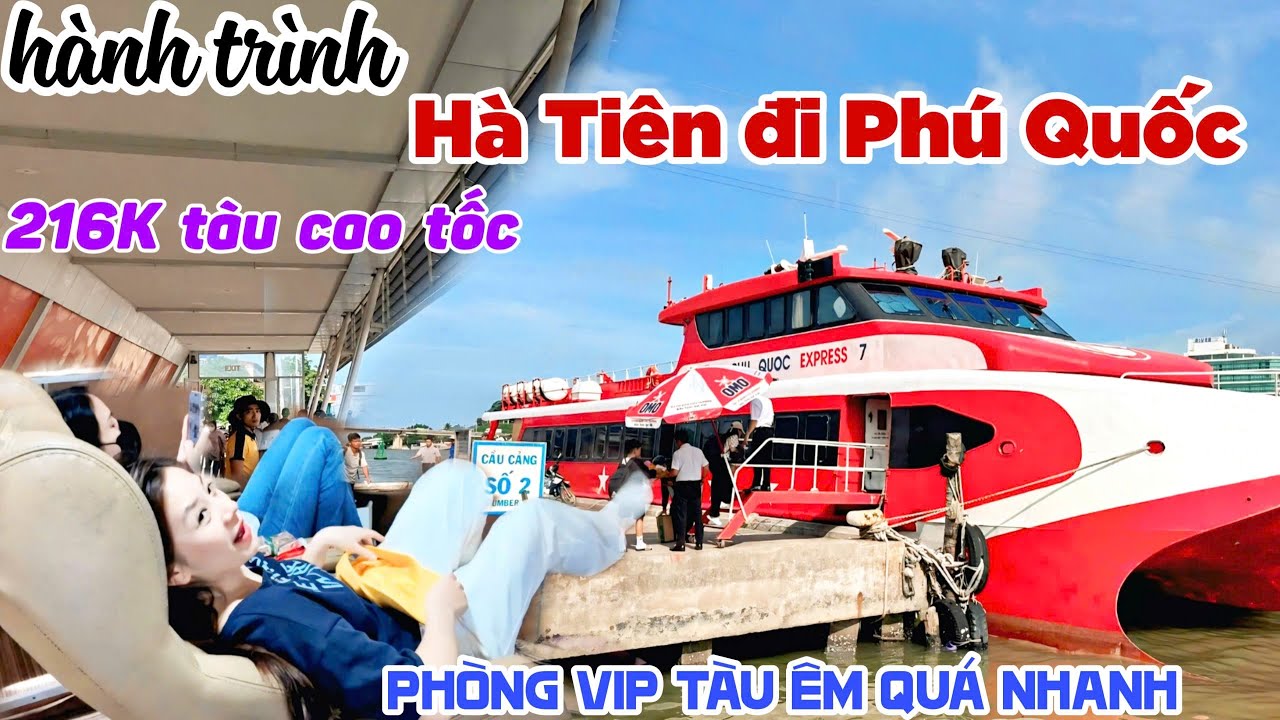 Hành Trình Từ Hà Tiên Ra Phú Quốc 216K bằng TÀU CAO TỐC PHÚ QUỐC EXPRESS Siêu Nhanh TÀU ĐỎ | KPVL