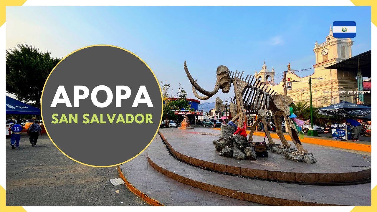 As&iacute; es APOPA y su CASCO CENTRAL en el DEPARTAMENTO DE SAN SALVADOR - EL SALVADOR 2023