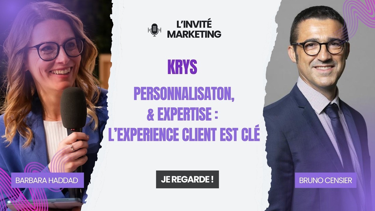 L'expérience client est clé ! L'invité Marketing : Bruno Censier - Krys