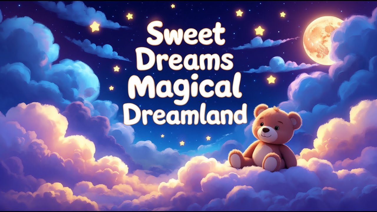 Sweet Dreams in Magic Dreamland | Lullaby for Kids